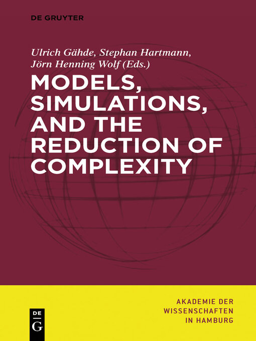 Cover image for Models, Simulations, and the Reduction of Complexity